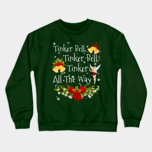 Tinker All The Way Crewneck Sweatshirt